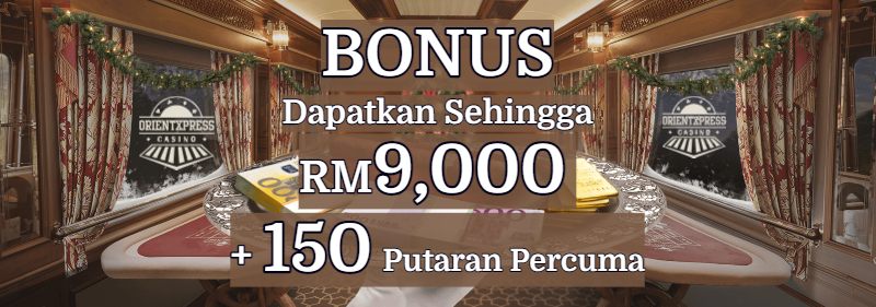 OrientXpress Bonus selamat datang