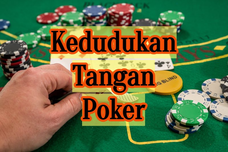 Kedudukan Tangan Poker