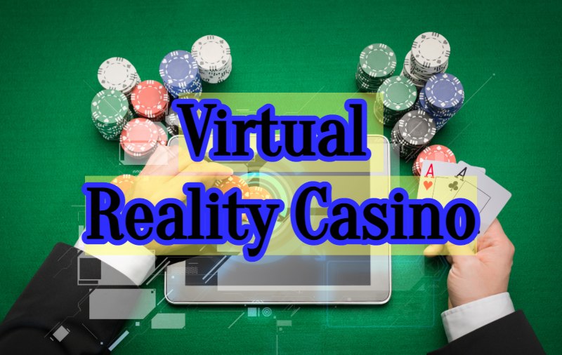 Virtual reality casino