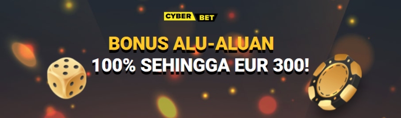 Bonus Selamat Datang 300 EUR cyberbet